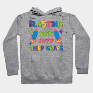 Blasting Off Into third grade Kindergarten to Third Grade Teacher's Path of Growth Hoodie